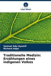 Cover von Traditionelle Medizin: Erzählungen eines indigenen Volkes