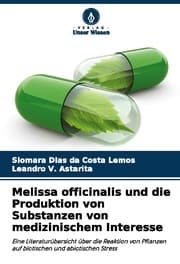 Cover von Melissa officinalis und die Produktion von Substanzen von medizinischem Interesse
