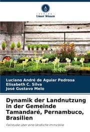 Cover von Dynamik der Landnutzung in der Gemeinde Tamandaré, Pernambuco, Brasilien