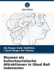 Cover von Museen als kulturtouristische Attraktionen in Ubud Bali Indonesien