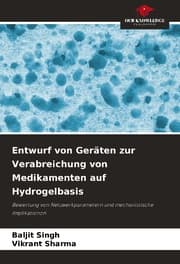 Cover von Entwurf von Geräten zur Verabreichung von Medikamenten auf Hydrogelbasis