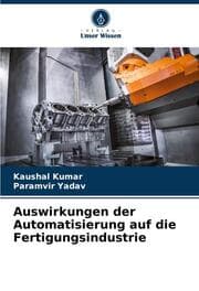 Cover von Auswirkungen der Automatisierung auf die Fertigungsindustrie