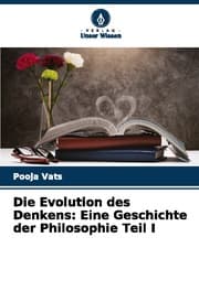 Cover von Die Evolution des Denkens: Eine Geschichte der Philosophie Teil I