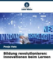 Cover von Bildung revolutionieren: Innovationen beim Lernen
