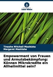 Cover von Empowerment von Frauen und Armutsbekämpfung: Können Mikrokredite ein Allheilmittel sein?