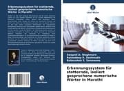 Cover von Erkennungssystem für stotternde, isoliert gesprochene numerische Wörter in Marathi