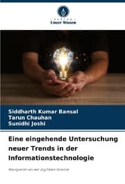 Cover von Eine eingehende Untersuchung neuer Trends in der Informationstechnologie