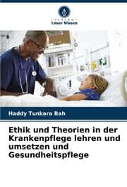 Cover von Ethik und Theorien in der Krankenpflege lehren und umsetzen und Gesundheitspflege