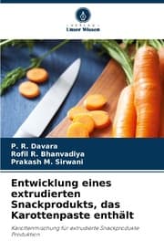 Cover von Entwicklung eines extrudierten Snackprodukts, das Karottenpaste enthält