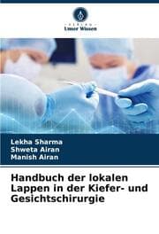 Cover von Handbuch der lokalen Lappen in der Kiefer- und Gesichtschirurgie
