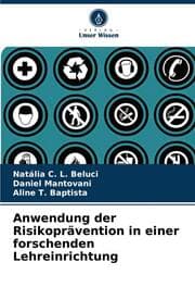Cover von Anwendung der Risikoprävention in einer forschenden Lehreinrichtung