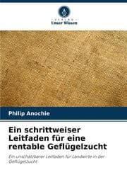 Cover von Ein schrittweiser Leitfaden für eine rentable Geflügelzucht