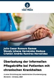 Cover von Überlastung der informellen Pflegekräfte bei Patienten mit chronischen Krankheiten