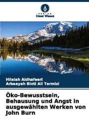 Cover von Öko-Bewusstsein, Behausung und Angst in ausgewählten Werken von John Burn