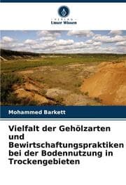 Cover von Vielfalt der Gehölzarten und Bewirtschaftungspraktiken bei der Bodennutzung in Trockengebieten