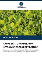 Cover von RAUM-ZEIT-DYNAMIK VON INVASIVEN WASSERPFLANZEN