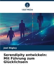 Cover von Serendipity entwickeln: Mit Führung zum Glücklichsein