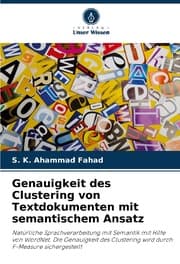 Cover von Genauigkeit des Clustering von Textdokumenten mit semantischem Ansatz