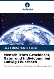 Cover von Menschliches Geschlecht, Natur und Individuum bei Ludwig Feuerbach