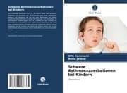 Cover von Schwere Asthmaexazerbationen bei Kindern