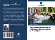 Cover von Raucherentwöhnung bei Methadon-Konsumenten in Mauritius