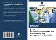 Cover von 5 HT3-Rezeptorantagonisten zur Vorbeugung von postoperativer Übelkeit