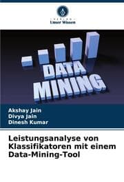 Cover von Leistungsanalyse von Klassifikatoren mit einem Data-Mining-Tool