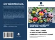 Cover von STÄRKE, ALS ESSBARE BESCHICHTUNG BEI DER LEBENSMITTELKONSERVIERUNG