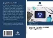 Cover von Jüngste Fortschritte bei Matrixsystemen