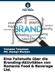 Cover von Eine Fallstudie über die Branding-Aktivitäten von Romania Food & Beverage Ltd.