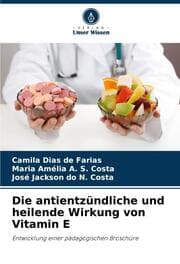 Cover von Die antientzündliche und heilende Wirkung von Vitamin E