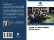Cover von Durch die Augen eines Alchemisten