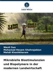 Cover von Mikrobielle Biostimulanzien und Biopolymere in der modernen Landwirtschaft