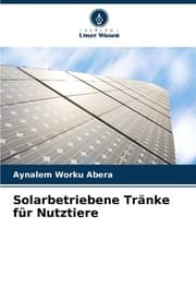 Cover von Solarbetriebene Tränke für Nutztiere