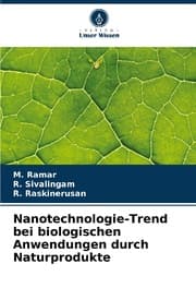 Cover von Nanotechnologie-Trend bei biologischen Anwendungen durch Naturprodukte