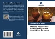 Cover von Saberes Dos Sabores: Essen und kulturelle Identität im Sertanejo