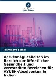 Cover von Berufsmöglichkeiten im Bereich der öffentlichen Gesundheit und verwandten Bereichen für AYUSH-Absolventen in Indien