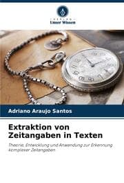 Cover von Extraktion von Zeitangaben in Texten