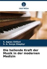 Cover von Die heilende Kraft der Musik in der modernen Medizin