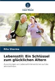 Cover von Lebensstil: Ein Schlüssel zum glücklichen Altern