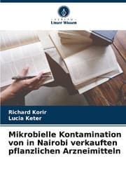 Cover von Mikrobielle Kontamination von in Nairobi verkauften pflanzlichen Arzneimitteln