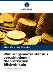 Cover von Währungsneutralität aus verschiedenen theoretischen Blickwinkeln
