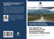 Cover von Der Begriff der Entwicklung in der kolumbianischen Produktion (2000-2015)