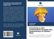Cover von Forschung zu den funktionellen Gruppen des Zooplanktons im Gelben Meer