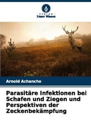 Cover von Parasitäre Infektionen bei Schafen und Ziegen und Perspektiven der Zeckenbekämpfung