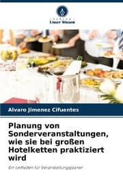 Cover von Planung von Sonderveranstaltungen, wie sie bei großen Hotelketten praktiziert wird