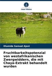 Cover von Fruchtbarkeitspotenzial von westafrikanischen Zwergwiddern, die mit Chaya-Extrakt behandelt wurden