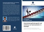 Cover von Entscheidungsfindungsstil und Leistung von Gymnasiasten in Zoologie