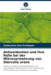 Cover von Antioxidantien und ihre Rolle bei der Mikrovermehrung von Sterculia urens