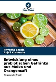 Cover von Entwicklung eines probiotischen Getränks aus Molke und Orangensaft